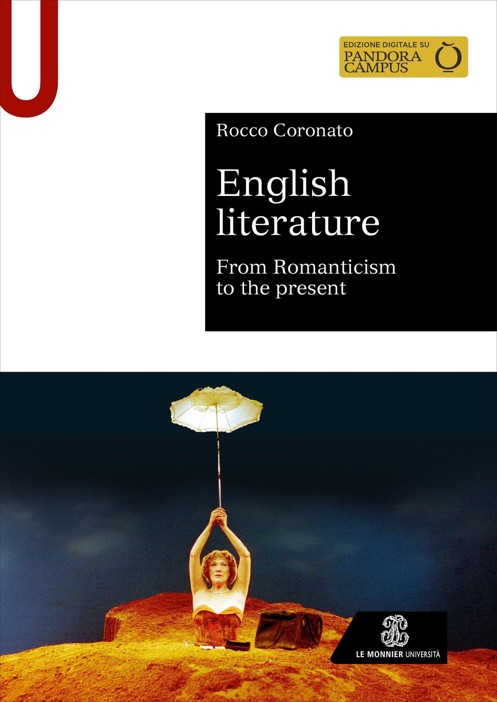 Libro English literature. From Romanticism to the present di Rocco Coronato - ean 9788800864800 - Le Monnier Università