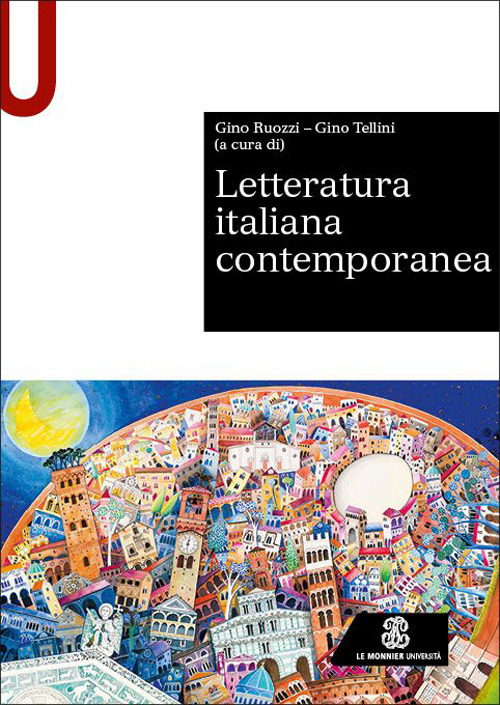 Libro Letteratura italiana contemporanea di  - ean 9788800865494 - Le Monnier Università