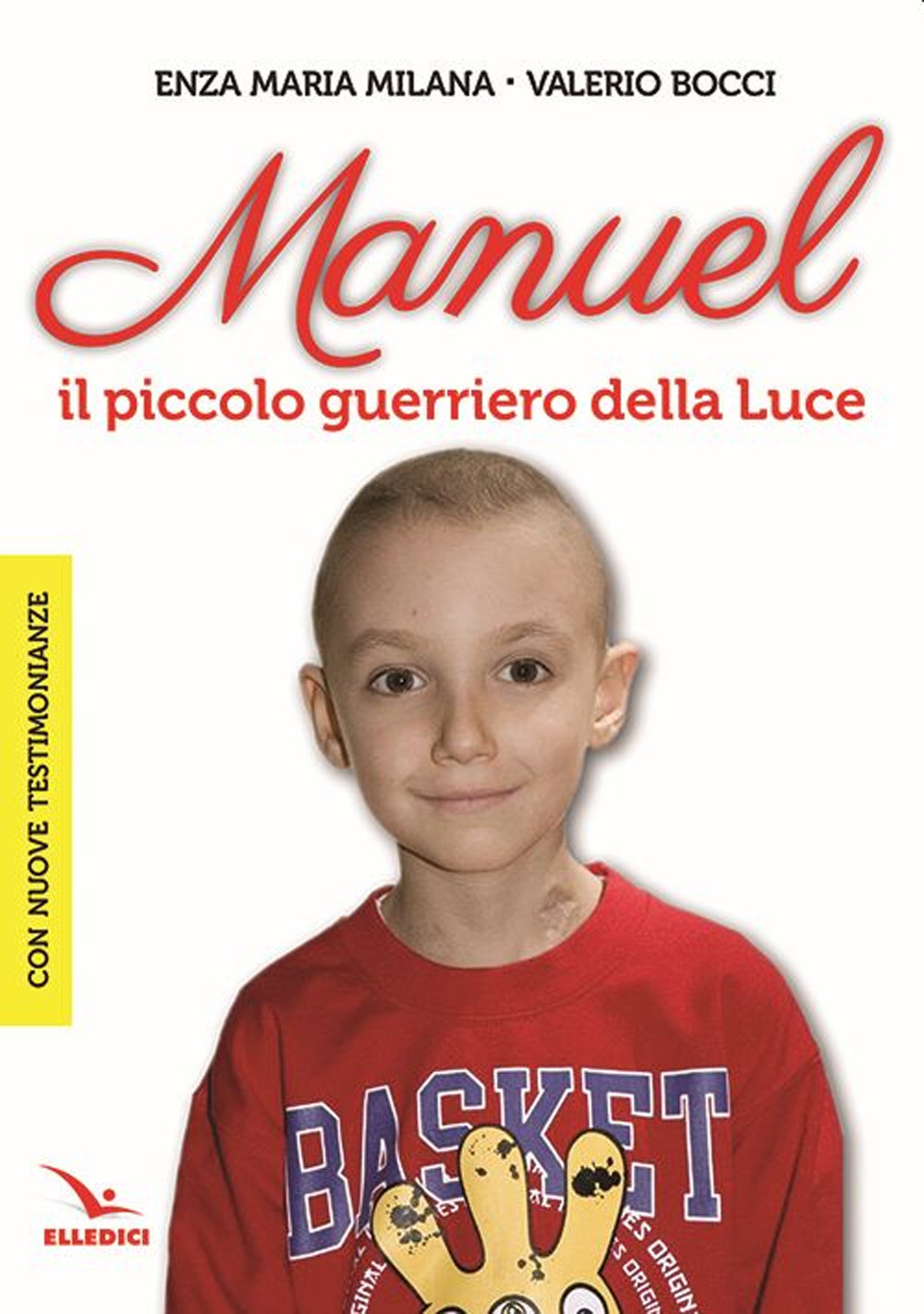 Libro Manuel. Il piccolo guerriero della luce di Valerio Bocci - ean 9788801066814 - Editrice Elledici
