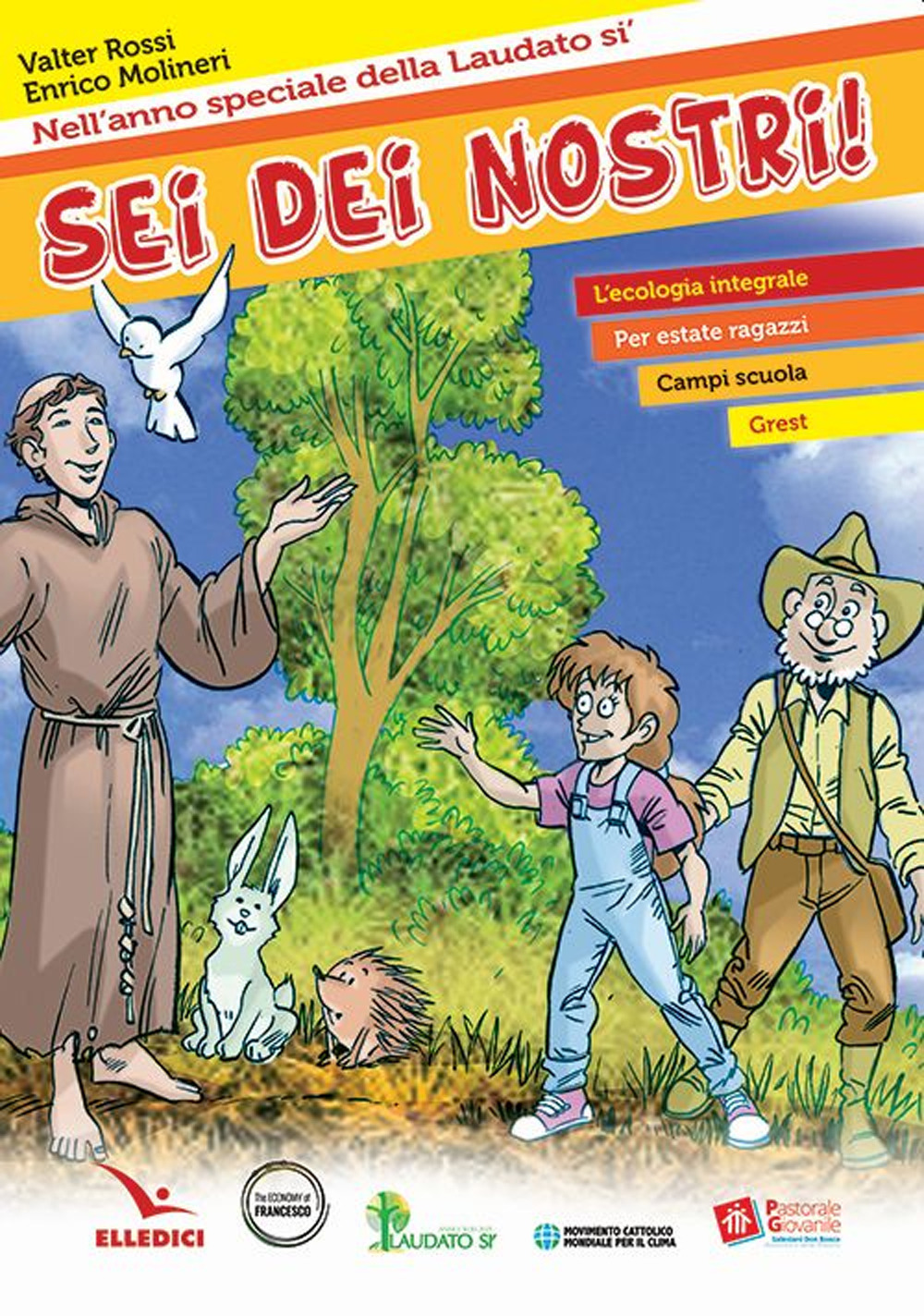 Libro Sei dei nostri! di  - ean 9788801067439 - Editrice Elledici