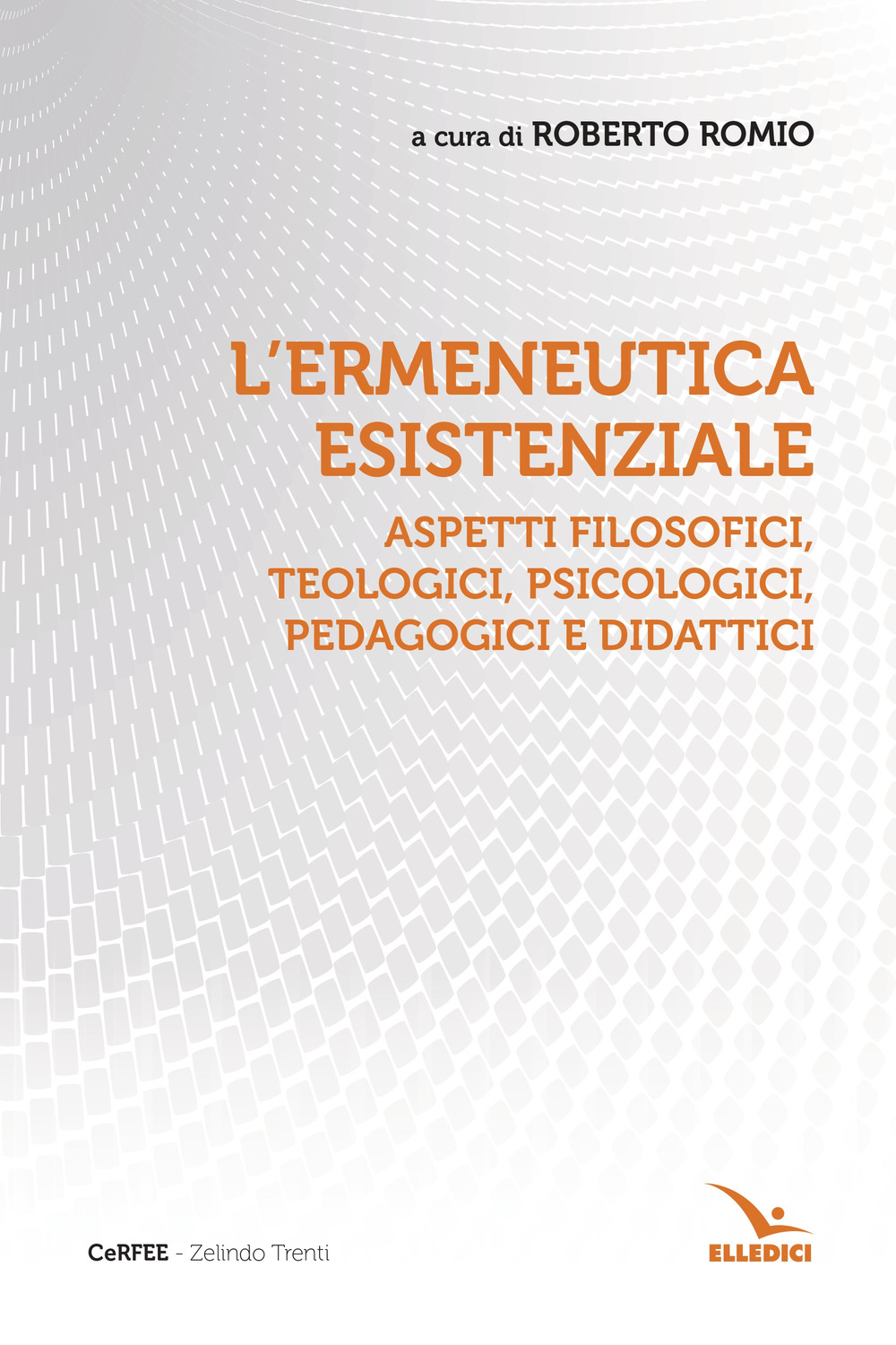 Libro ermeneutica esistenziale. Aspetti filosofici
