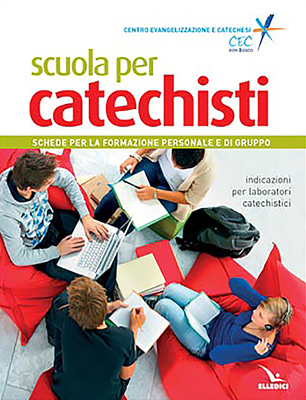 Libro Scuola per catechisti. Schede per la formazione personale e di gruppo. Indicazioni per laboratori catechistici di  - ean 9788801068399 - Editrice Elledici