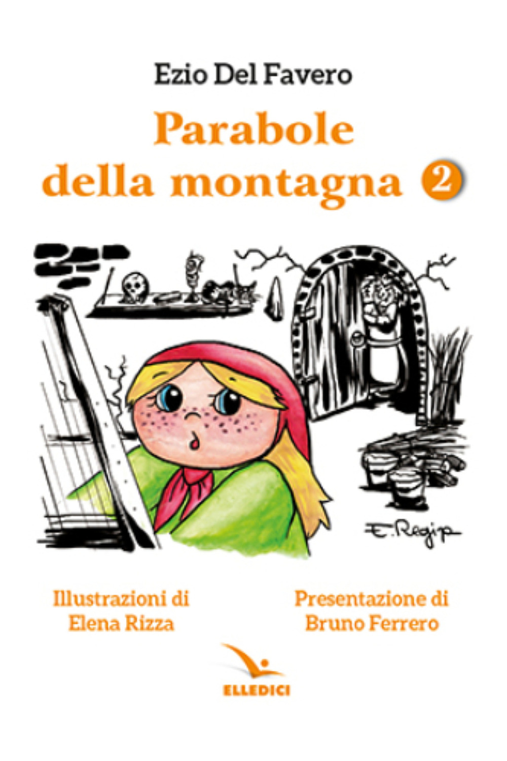 Libro Parabole della montagna di Ezio Del Favero - ean 9788801068481 - Editrice Elledici