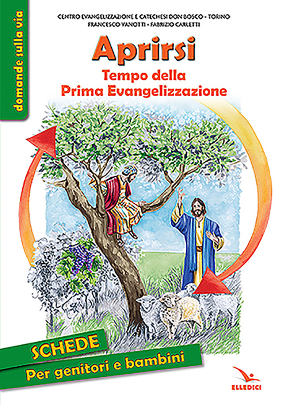 Libro Aprirsi. Tempo della Prima Evangelizzazione di Francesco Vanotti; Fabrizio Carletti - ean 9788801068504 - Editrice Elledici