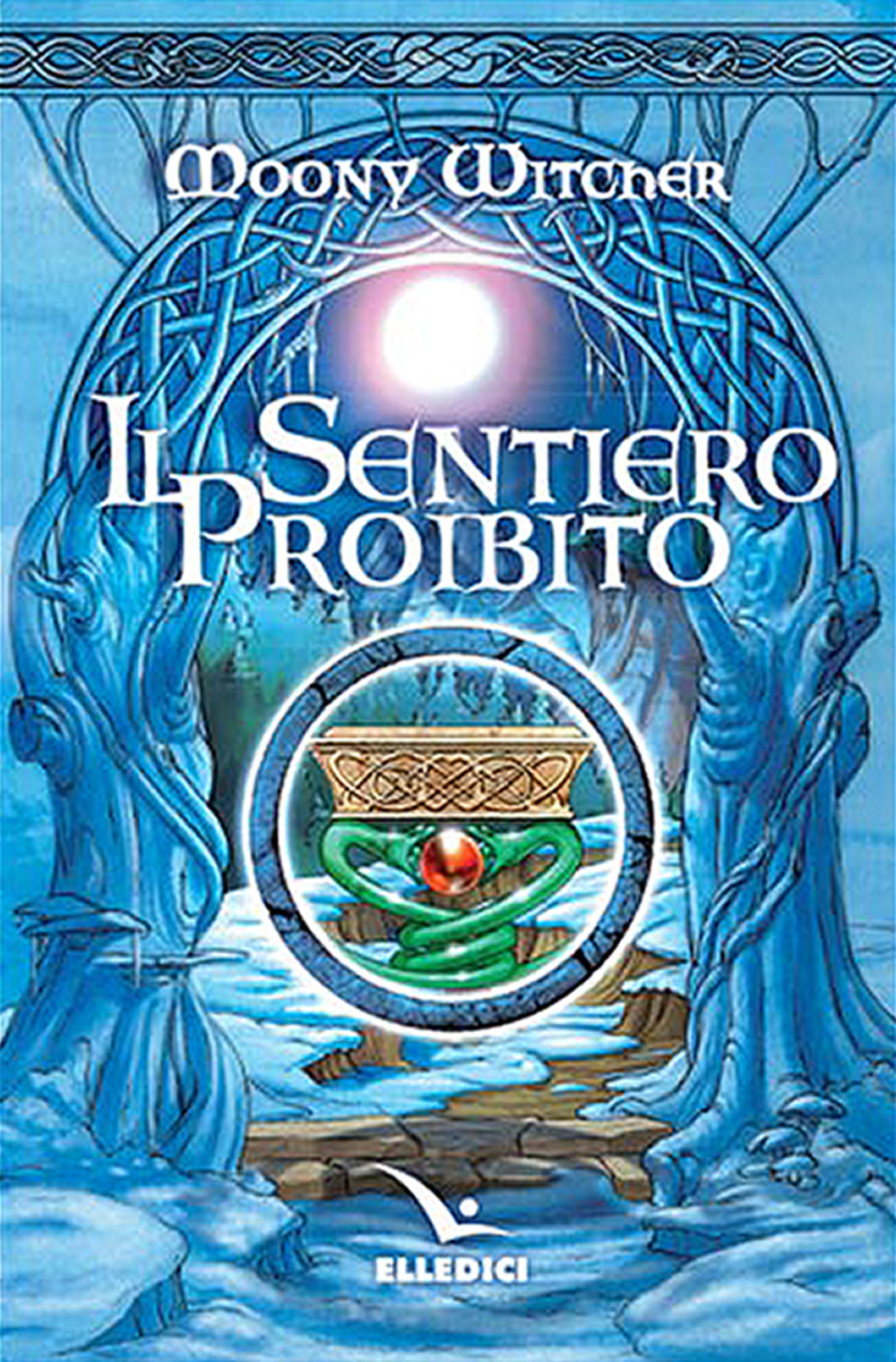 Libro sentiero proibito di Moony Witcher - ean 9788801068696 - Editrice Elledici