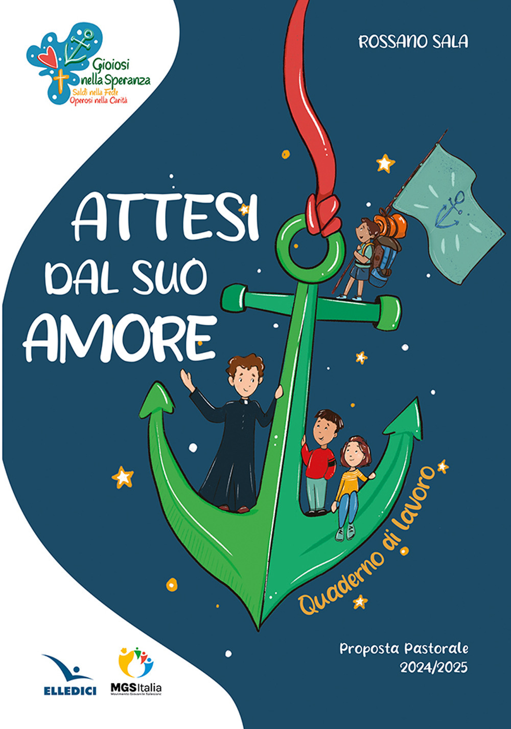 Libro Attesi dal suo amore di Rossano Sala - ean 9788801069099 - Editrice Elledici