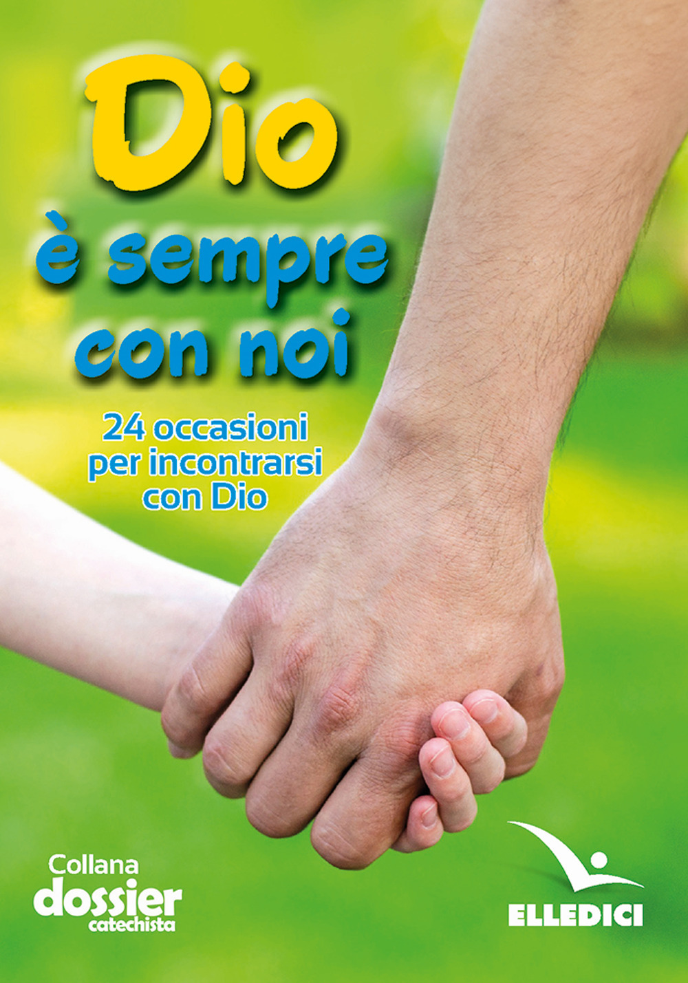 Libro Dio è sempre con noi. 24 occasioni per incontrarsi con Dio di Pierfortunato Raimondo - ean 9788801069136 - Editrice Elledici
