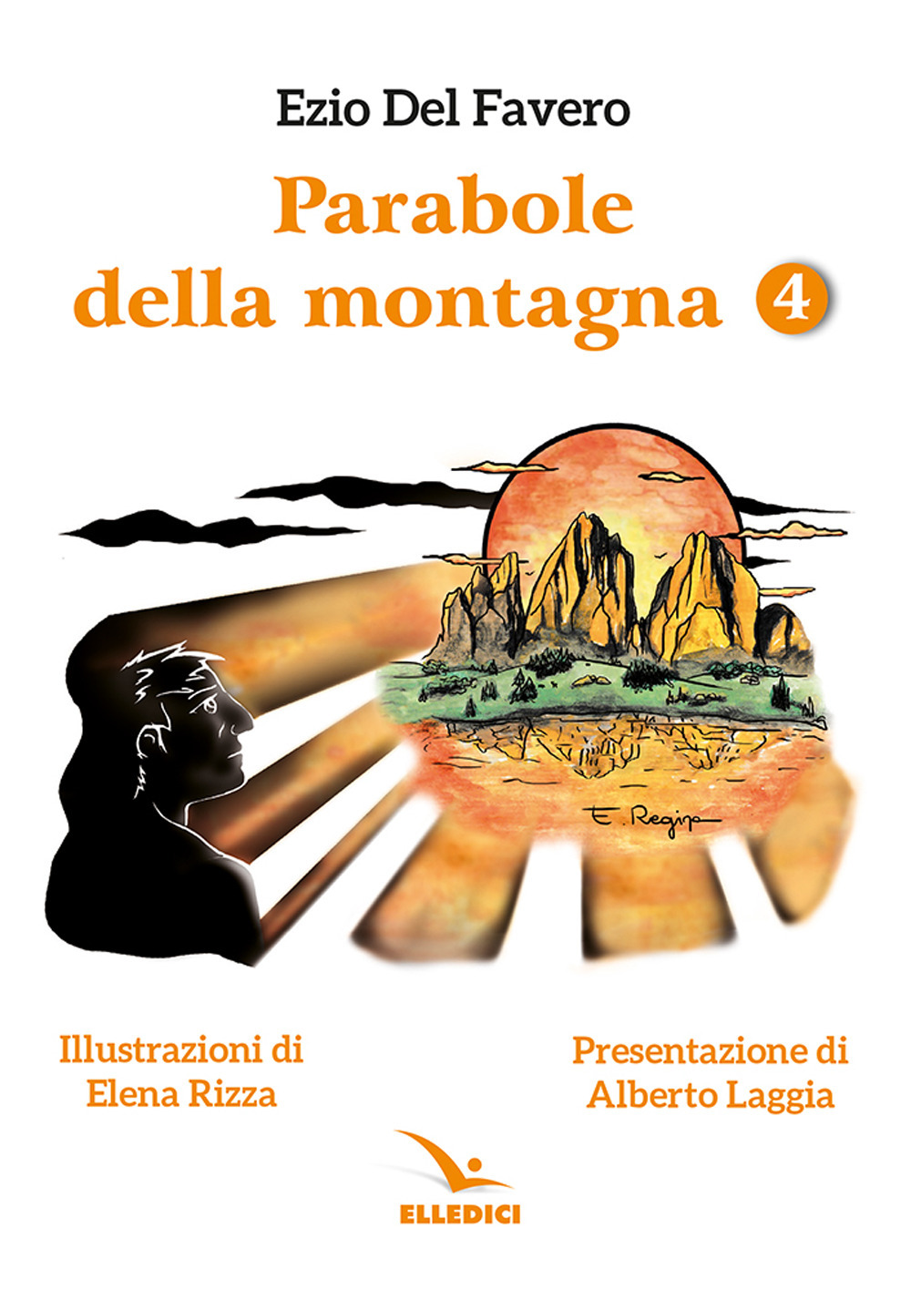 Libro Parabole della montagna di Ezio Del Favero - ean 9788801069532 - Editrice Elledici