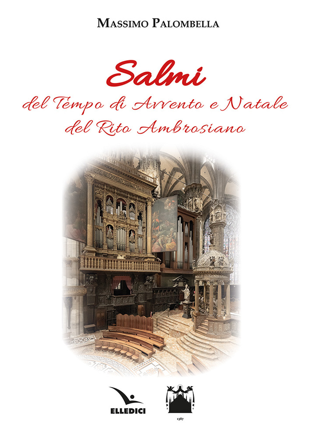 Libro Salmi del tempo di Avvento e Natale del rito ambrosiano di  - ean 9788801069778 - Editrice Elledici