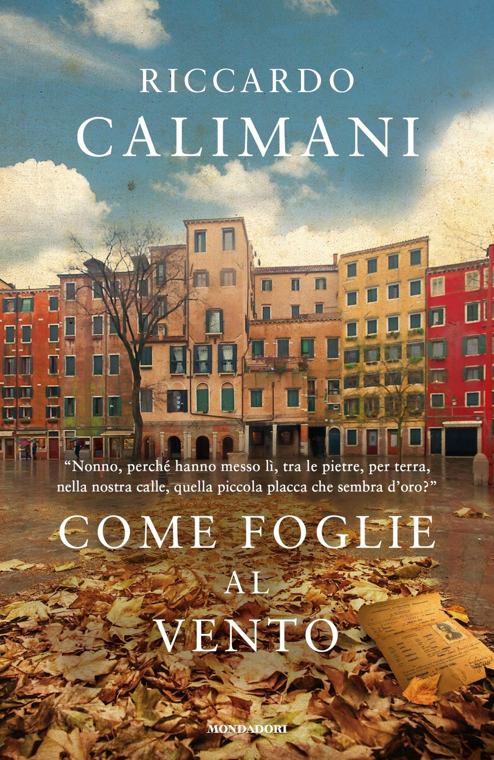 Libro Come foglie al vento di Riccardo Calimani - ean 9788804624981 - Mondadori