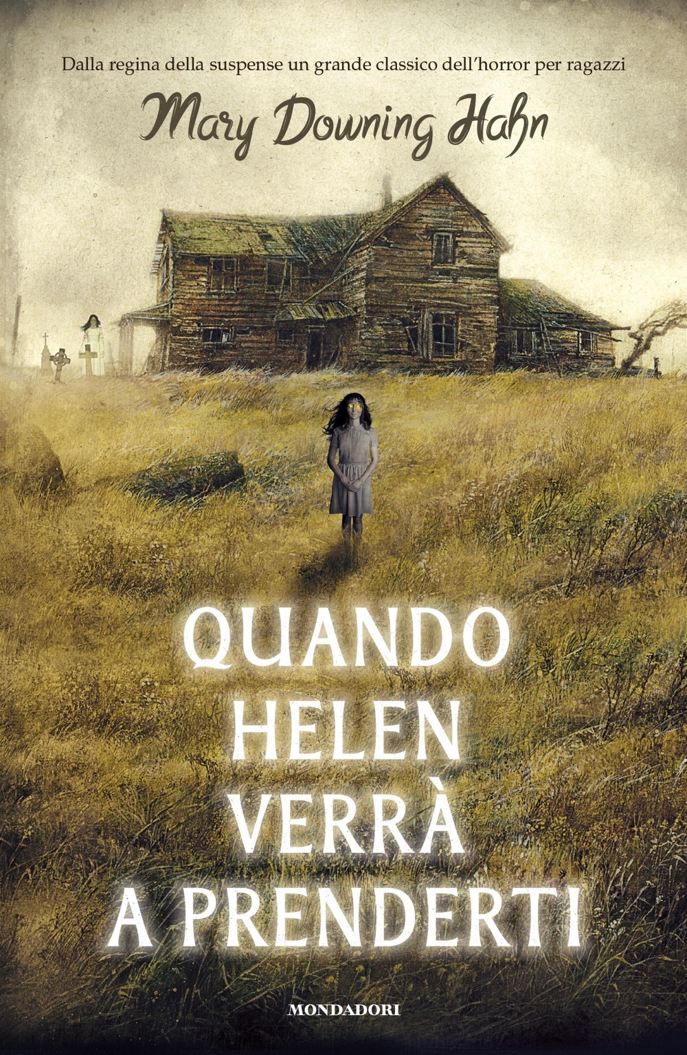 Libro Quando Helen verrà a prenderti di Mary Downing Hahn - ean 9788804664901 - Mondadori