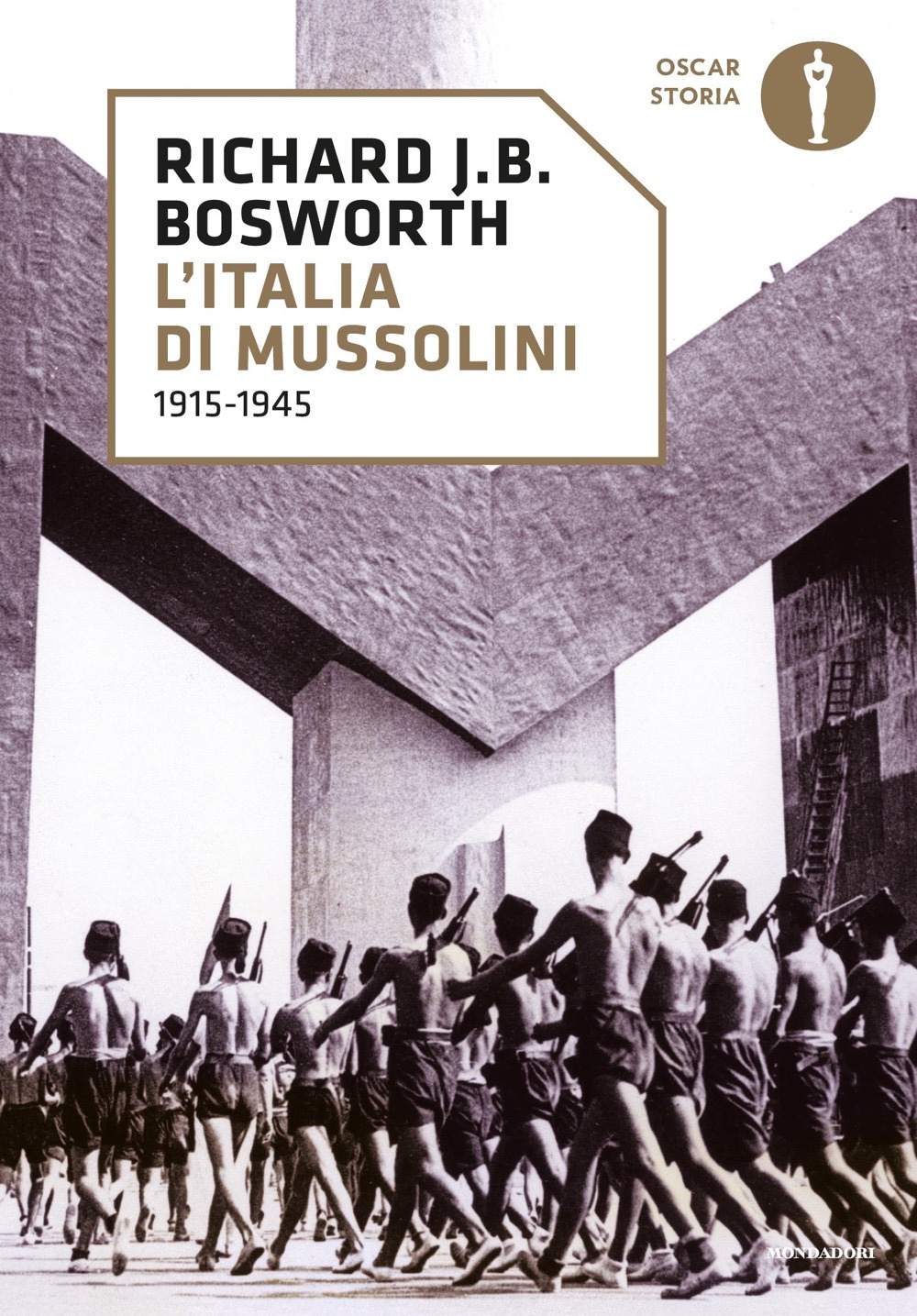 Libro Italia di Mussolini. 1915-1945 di Richard J. Bosworth - ean 9788804678373 - Mondadori