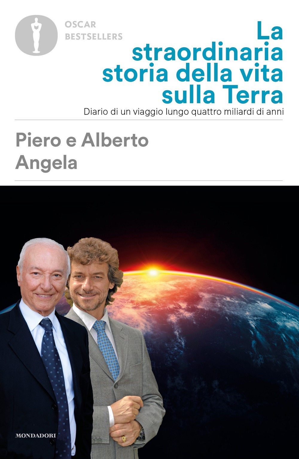 Libro straordinaria storia della vita sulla terra. Diario di un viaggio lungo quattro miliardi di anni di Piero Angela; Alberto Angela - ean 9788804704607 - Mondadori