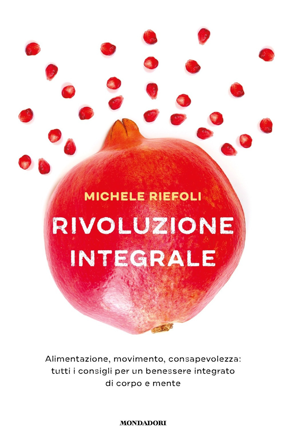 Libro Rivoluzione integrale. Alimentazione