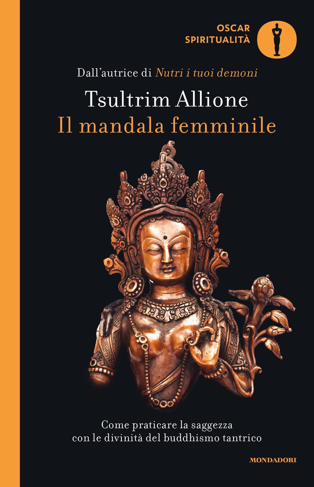 Libro mandala femminile. Come praticare la saggezza con le divinità del buddhismo tantrico di Tsultrim Allione - ean 9788804712145 - Mondadori