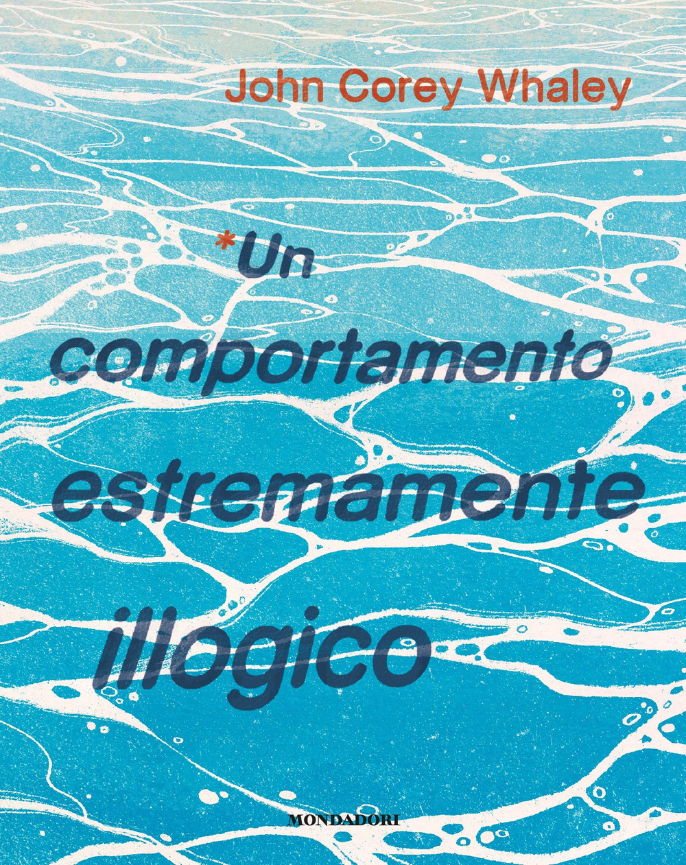 Libro comportamento estremamente illogico di John Corey Whaley - ean 9788804713562 - Mondadori