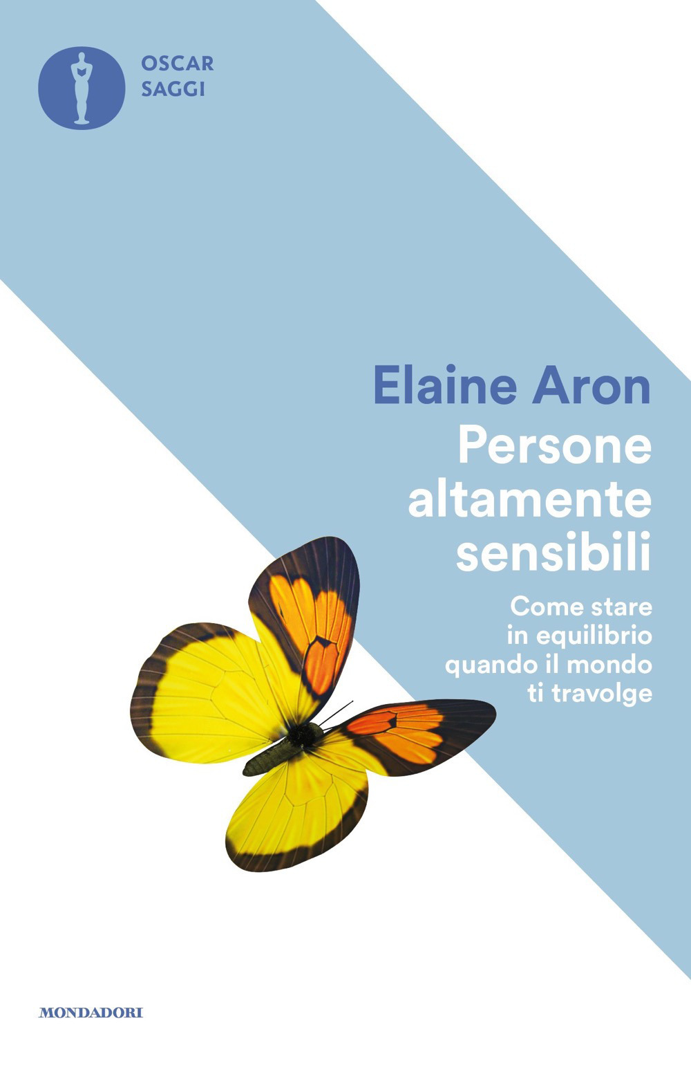 Libro Persone altamente sensibili. Come stare in equilibrio quando il mondo ti travolge di Elaine Aron - ean 9788804714934 - Mondadori