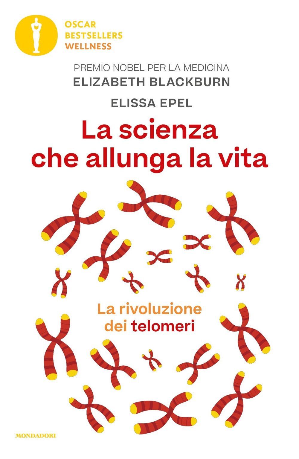Libro scienza che allunga la vita. La rivoluzione dei telomeri di Elizabeth Blackburn; Elissa Epel - ean 9788804716747 - Mondadori