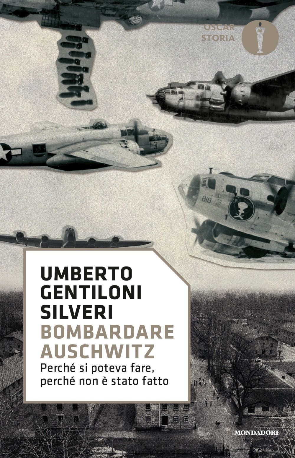 Libro Bombardare Auschwitz. Perché si poteva fare