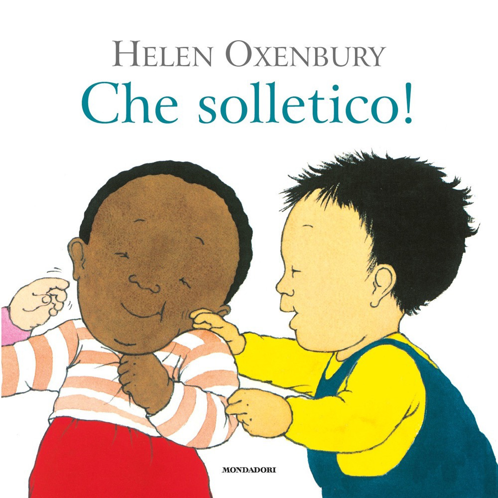 Libro Che solletico! di Helen Oxenbury - ean 9788804717027 - Mondadori