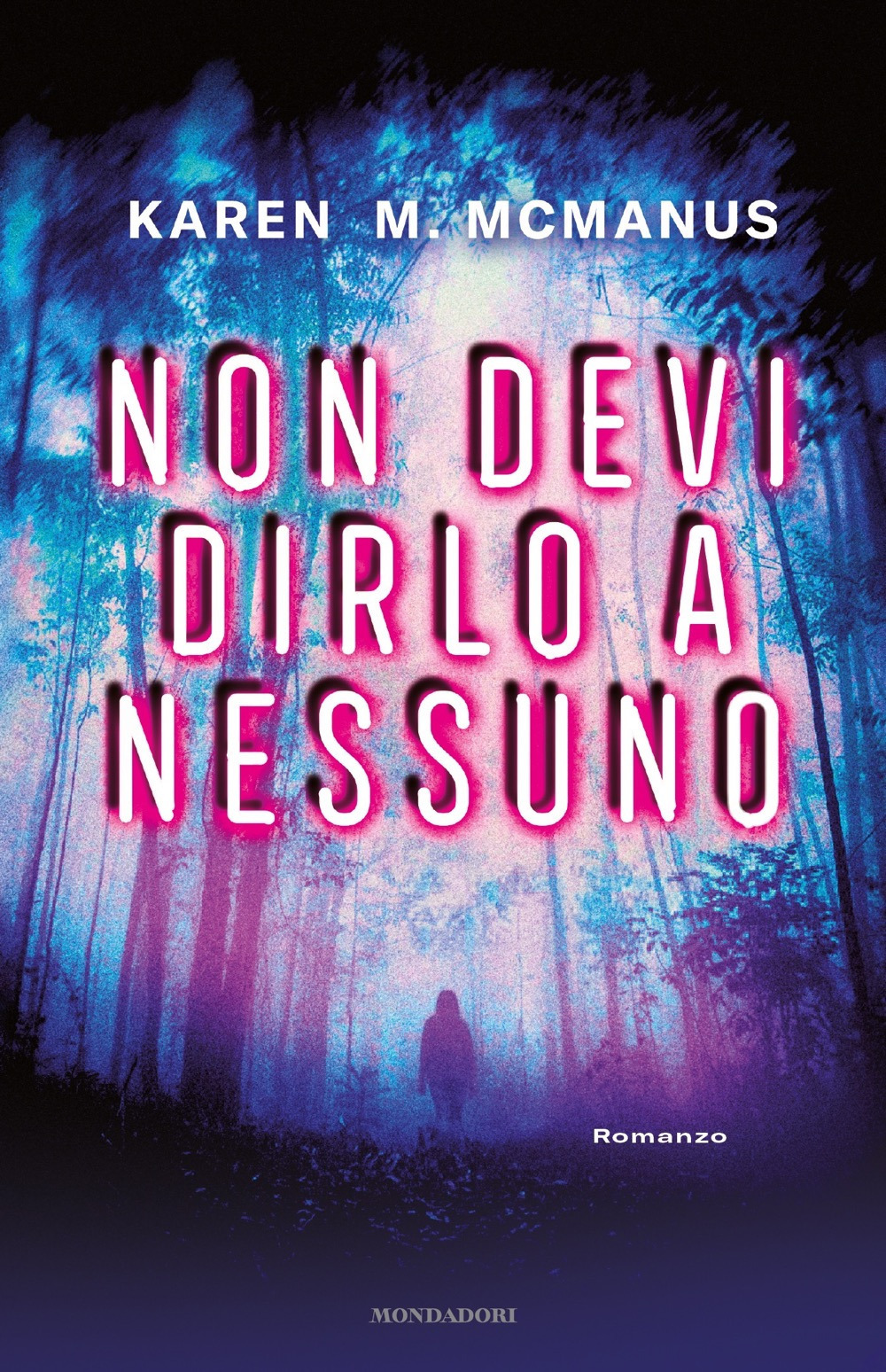 Libro Non devi dirlo a nessuno di Karen M. McManus - ean 9788804718383 - Mondadori