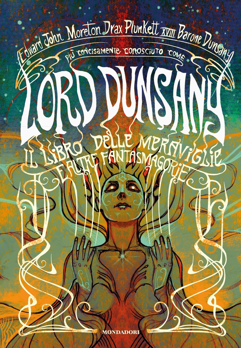 Libro libro delle meraviglie e altre fantasmagorie di Dunsany (lord) - ean 9788804719380 - Mondadori