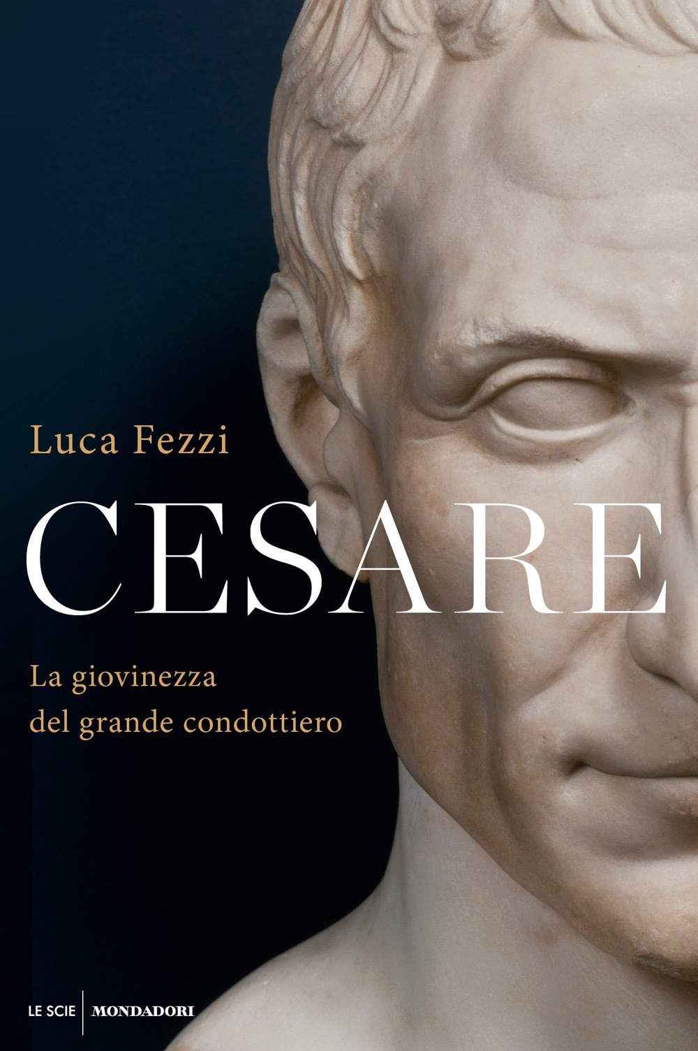 Libro Cesare. La giovinezza del grande condottiero di Luca Fezzi - ean 9788804721710 - Mondadori