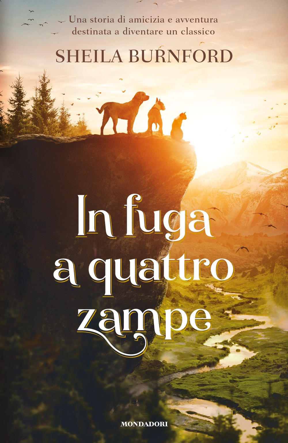 Libro In fuga a quattro zampe di Sheila Burnford - ean 9788804721741 - Mondadori