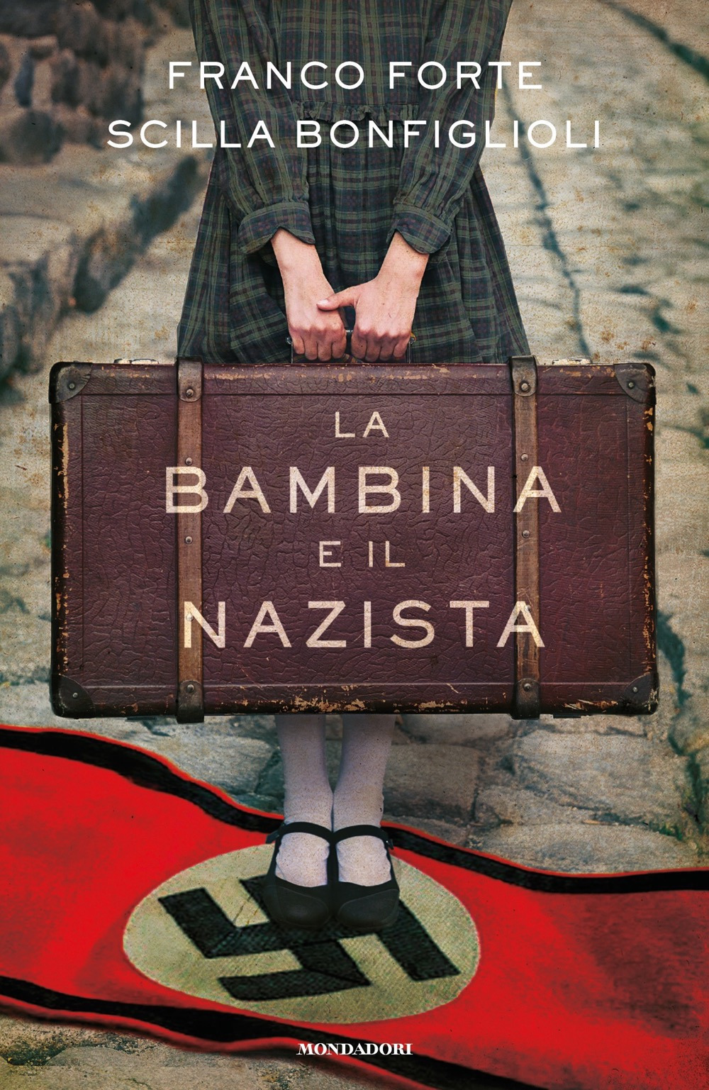 Libro bambina e il nazista di Franco Forte; Scilla Bonfiglioli - ean 9788804721956 - Mondadori