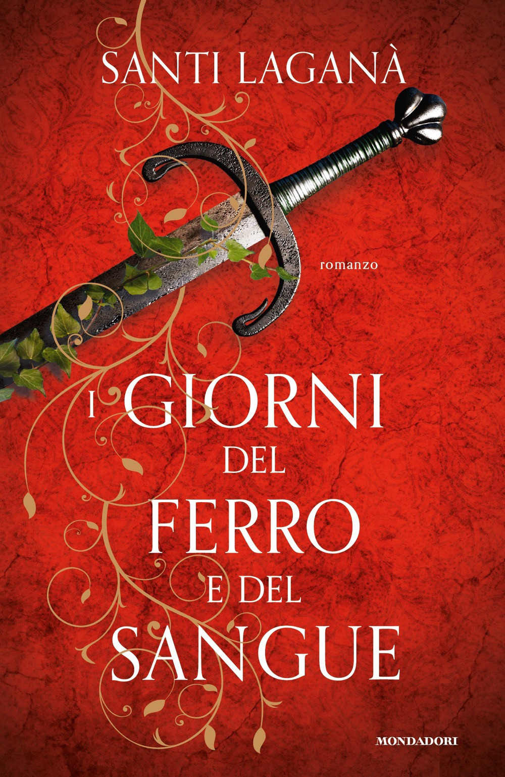 Libro giorni del ferro e del sangue di Santi Laganà - ean 9788804722526 - Mondadori