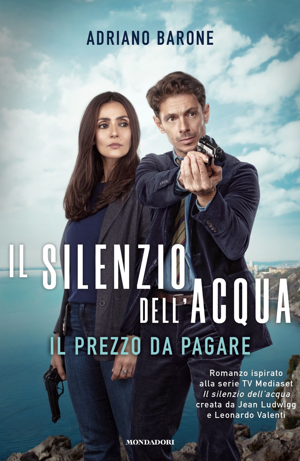 Libro silenzio dell'acqua. Il prezzo da pagare di Adriano Barone - ean 9788804722533 - Mondadori