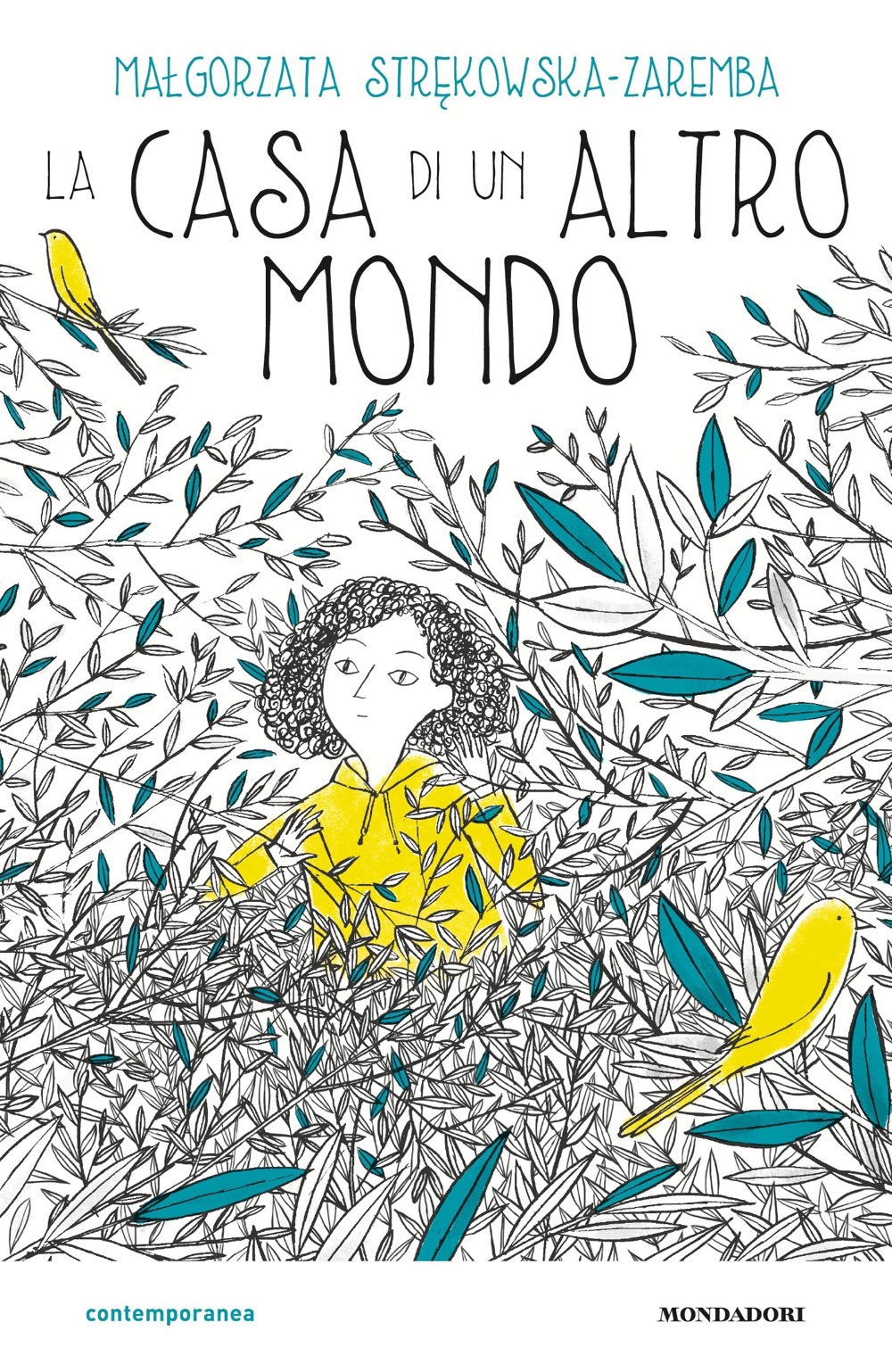 Libro casa di un altro mondo di Malgorzata Strekowska-Zaremba - ean 9788804723486 - Mondadori