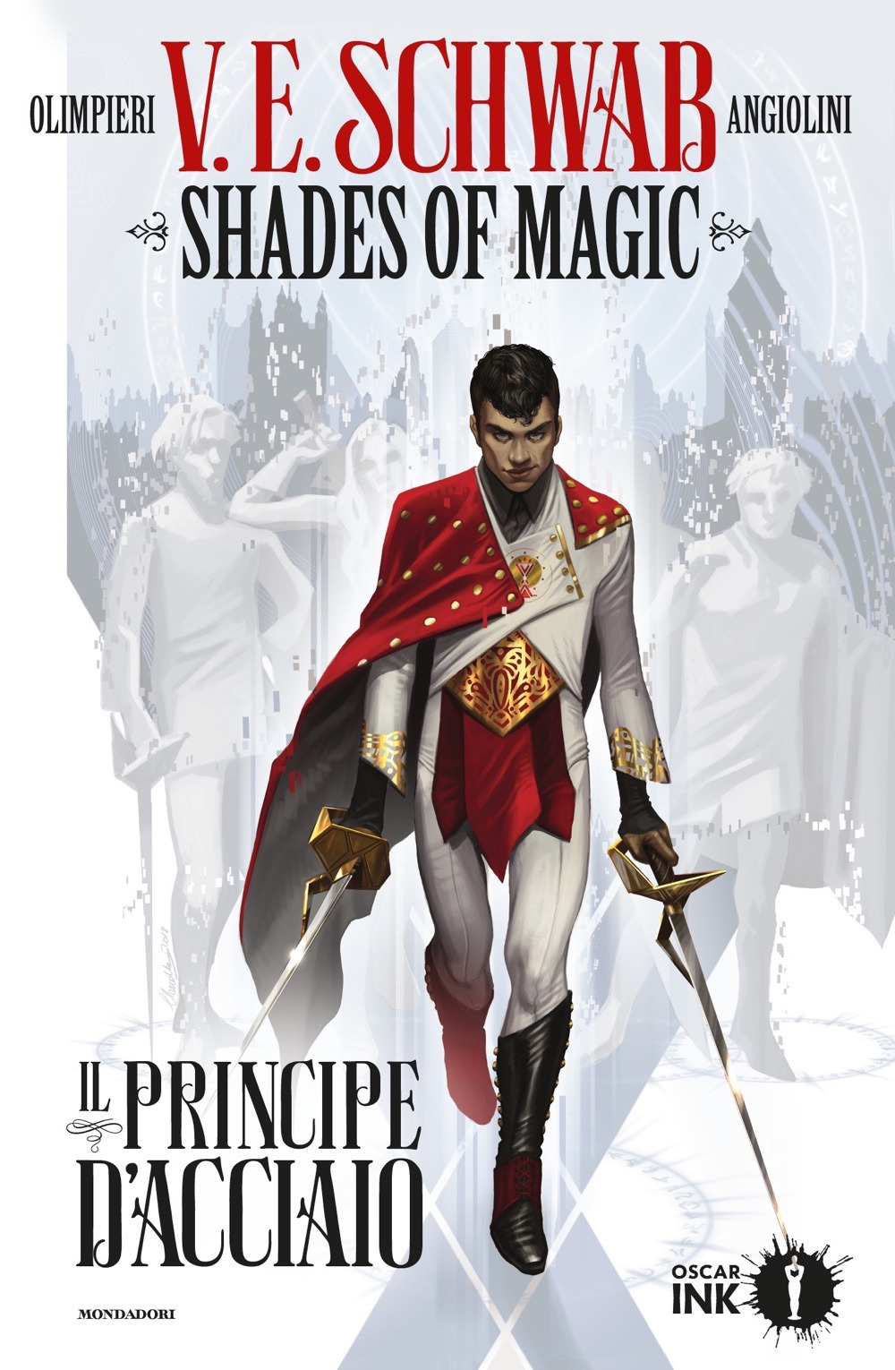 Libro principe d'acciaio. Shades of magic di Victoria Schwab - ean 9788804723592 - Mondadori