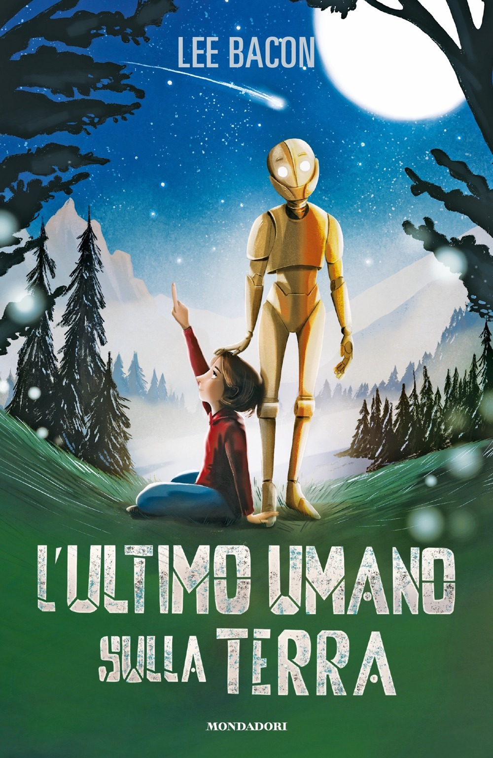 Libro ultimo umano sulla Terra di Lee Bacon - ean 9788804723837 - Mondadori