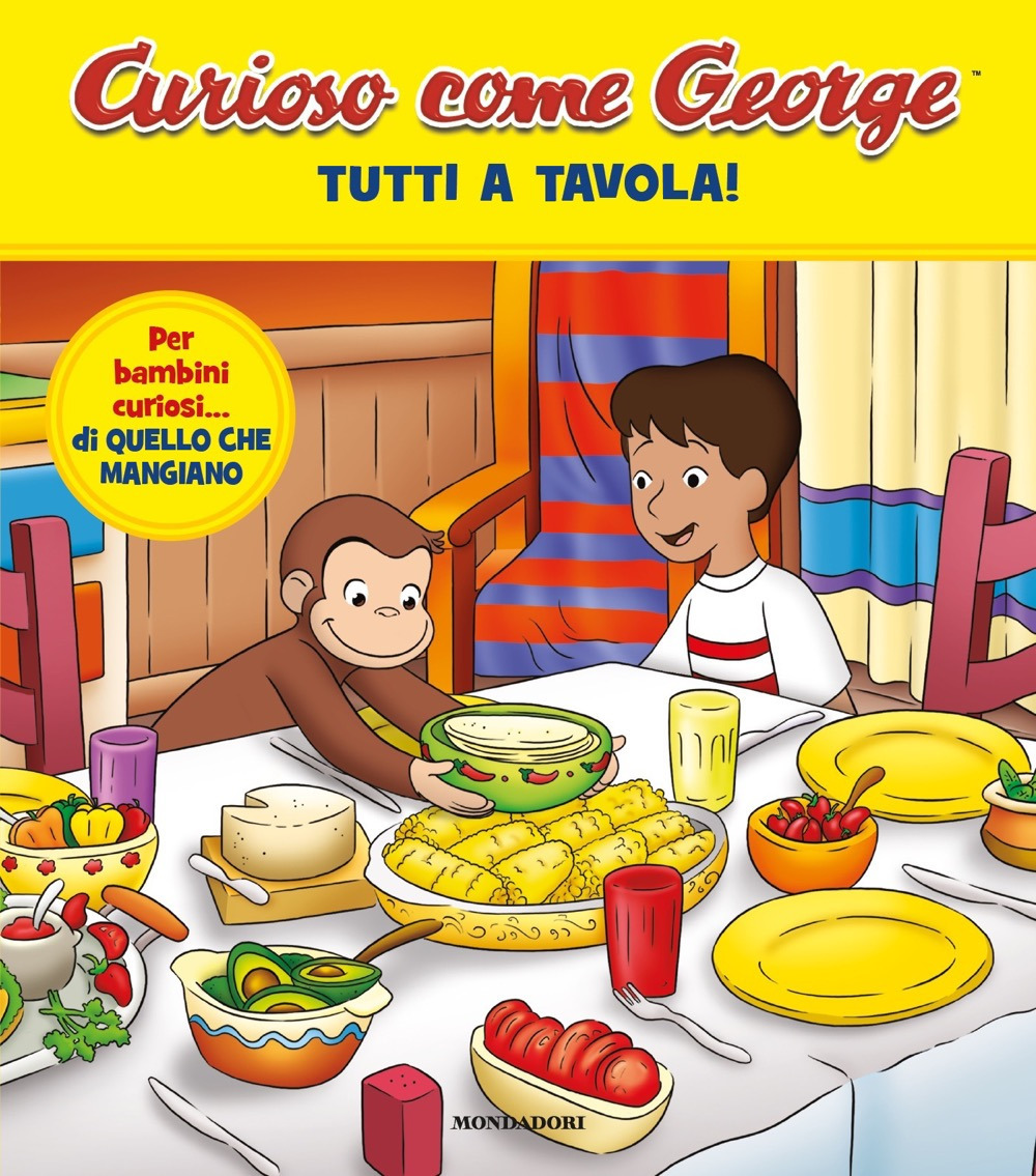 Libro Tutti a tavola! Curioso come George di  - ean 9788804724452 - Mondadori