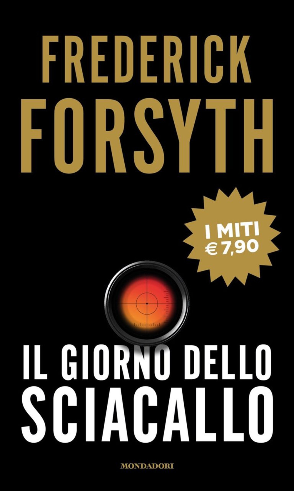 Libro giorno dello sciacallo di Frederick Forsyth - ean 9788804725510 - Mondadori