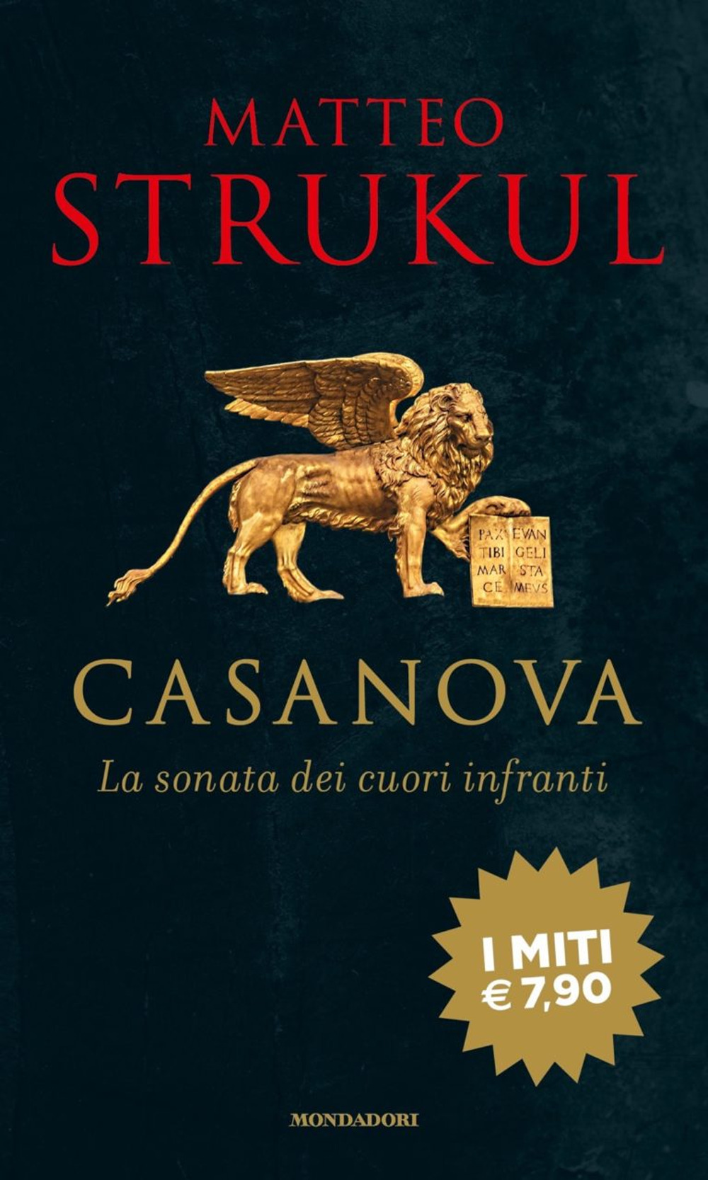 Libro Giacomo Casanova. La sonata dei cuori infranti di Matteo Strukul - ean 9788804725534 - Mondadori