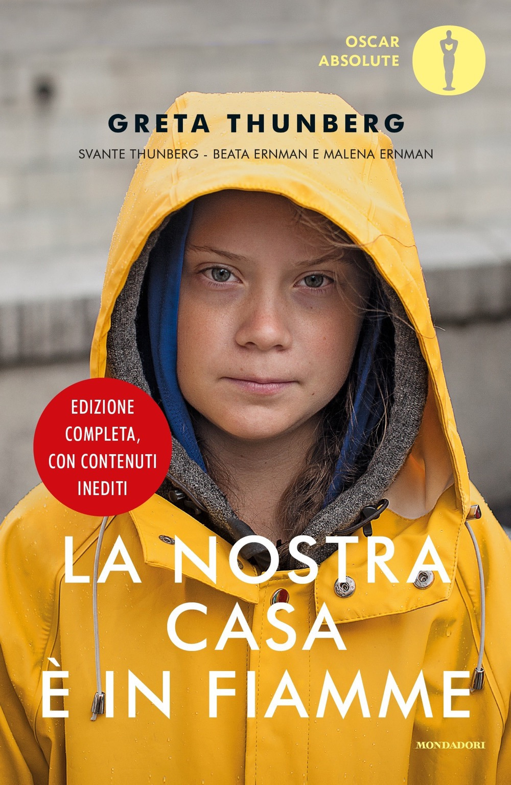 Libro nostra casa è in fiamme. La nostra battaglia contro il cambiamento climatico di Greta Thunberg; Svante Thunberg; Beata Ernman; Malena Ernman - ean 9788804725602 - Mondadori