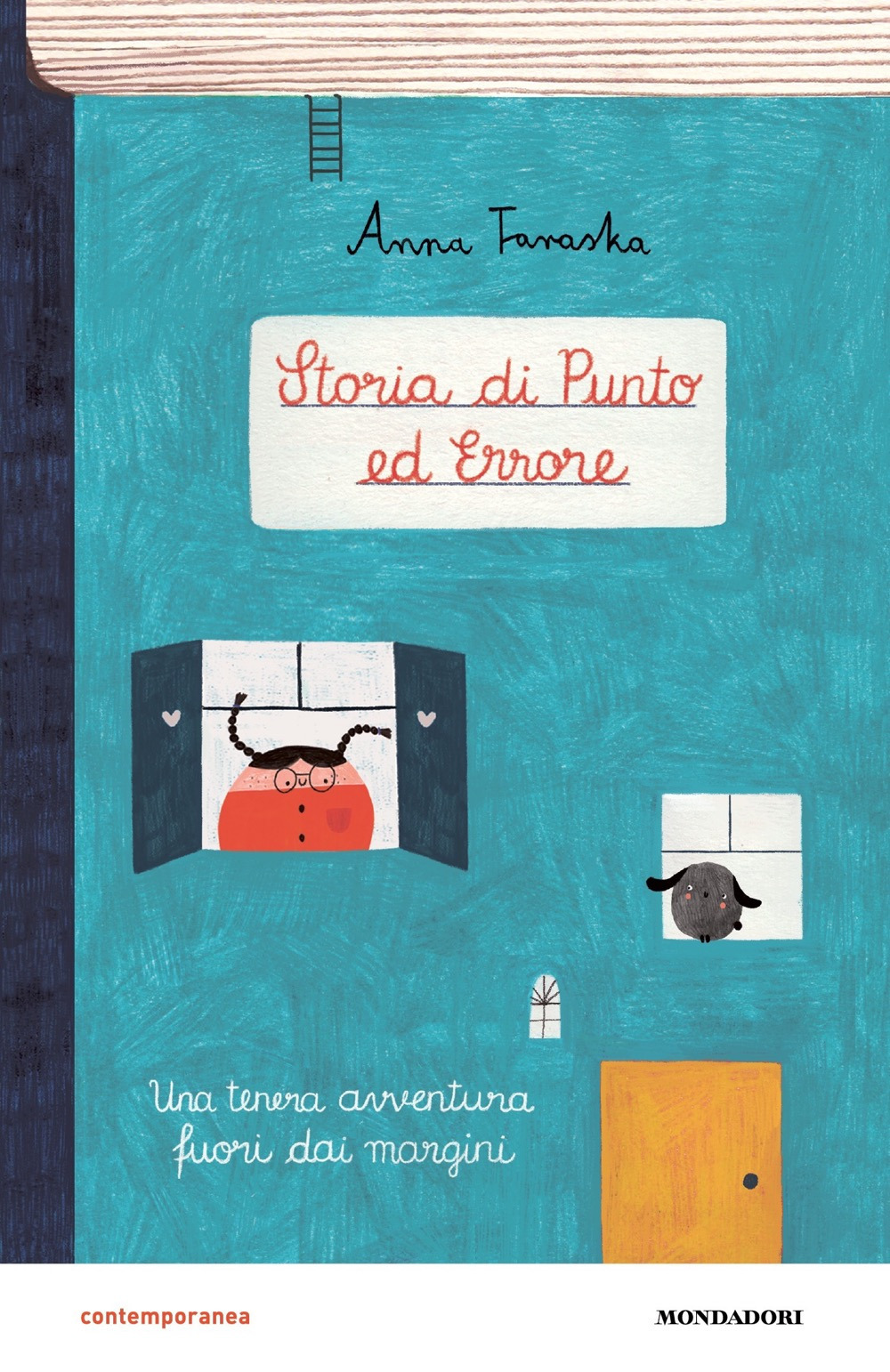 Libro Storia di Punto ed Errore. Una tenera avventura fuori dai margini di Anna Taraska - ean 9788804726128 - Mondadori