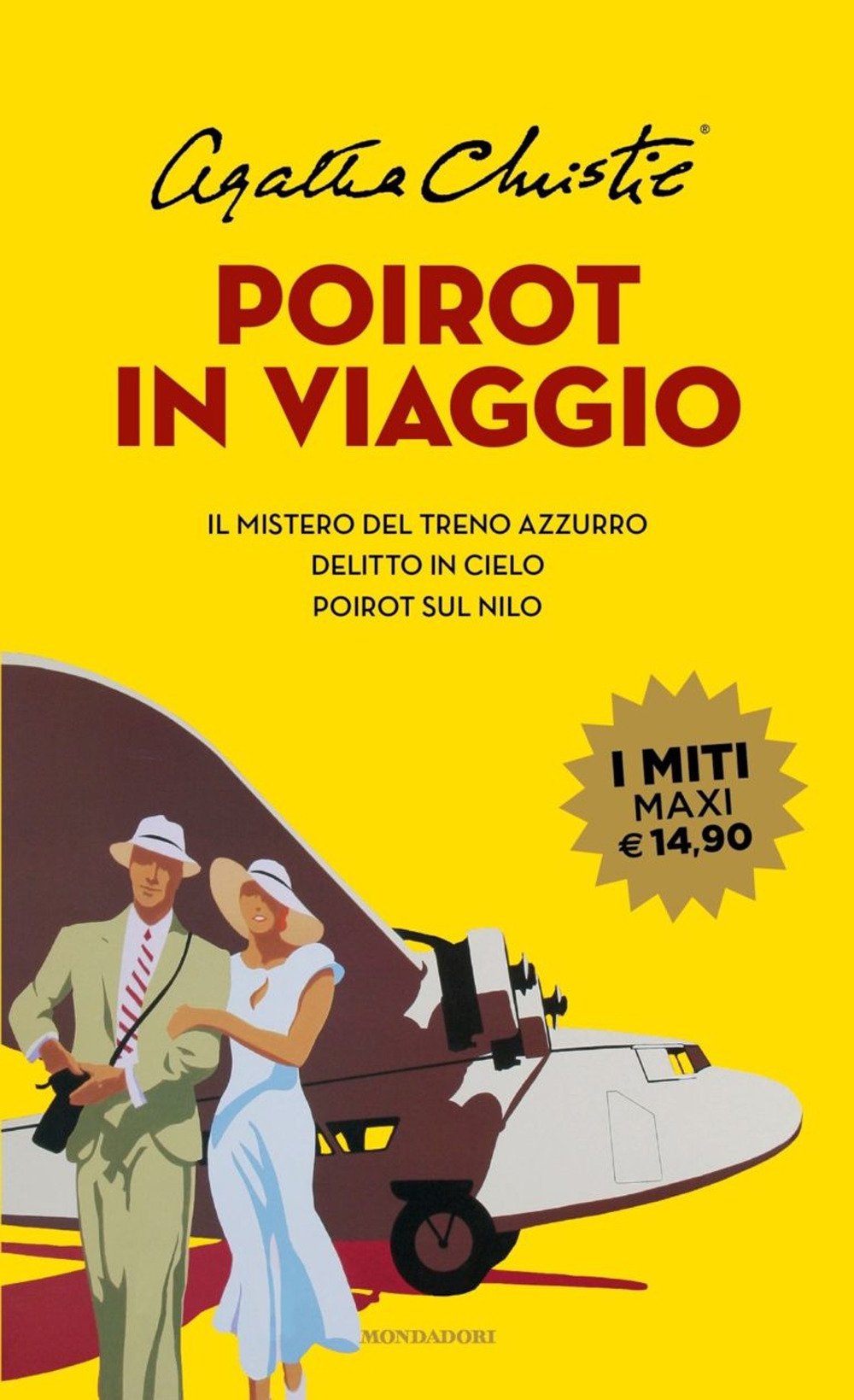 Libro Poirot in viaggio: Il mistero del treno azzurro-Delitto in cielo-Poirot sul Nilo di Agatha Christie - ean 9788804726388 - Mondadori