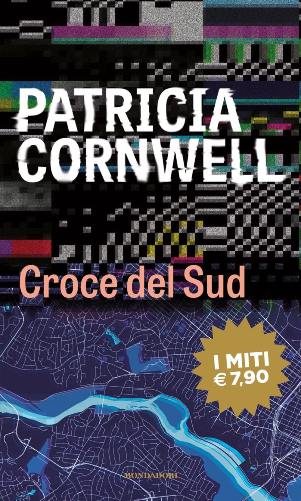Libro Croce del Sud di Patricia D. Cornwell - ean 9788804726562 - Mondadori