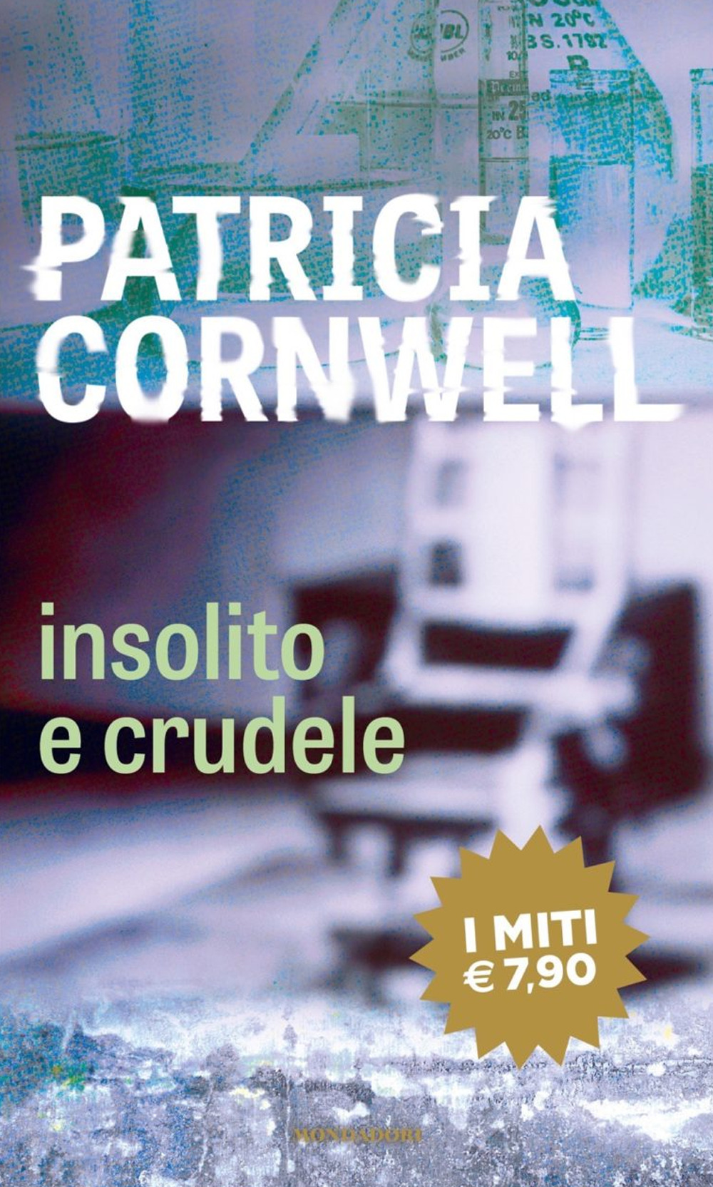 Libro Insolito e crudele di Patricia D. Cornwell - ean 9788804726616 - Mondadori