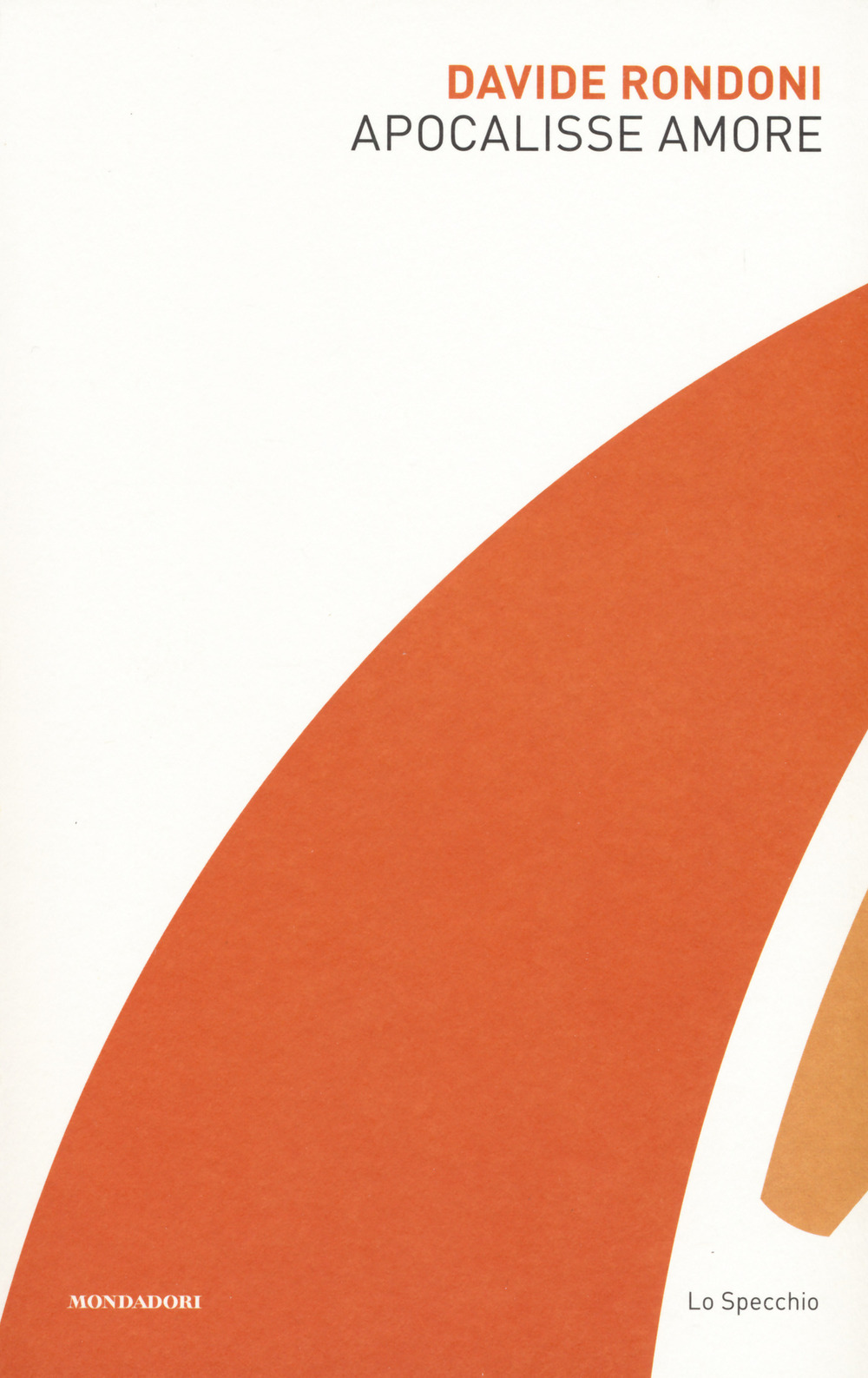 Libro Apocalisse amore di Davide Rondoni - ean 9788804727408 - Mondadori