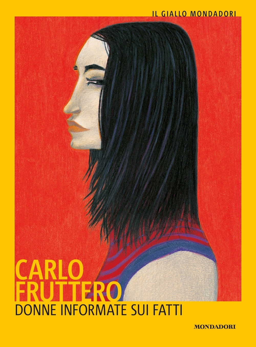 Libro Donne informate sui fatti di Carlo Fruttero - ean 9788804727538 - Mondadori