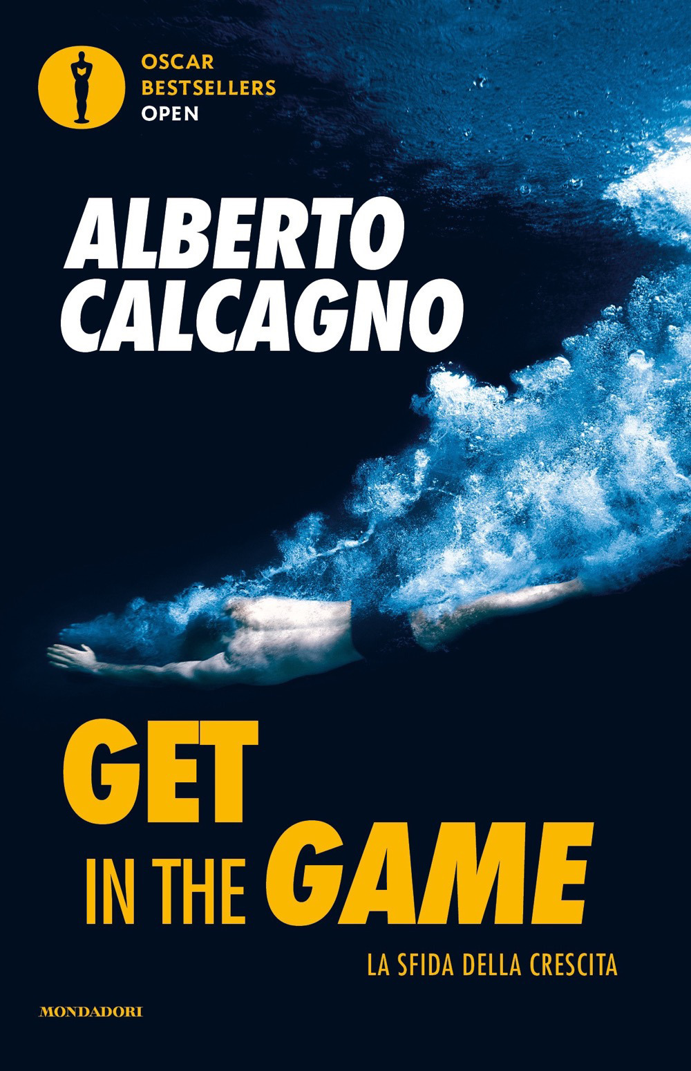 Libro Get in the game. La sfida della crescita di Alberto Calcagno - ean 9788804727859 - Mondadori