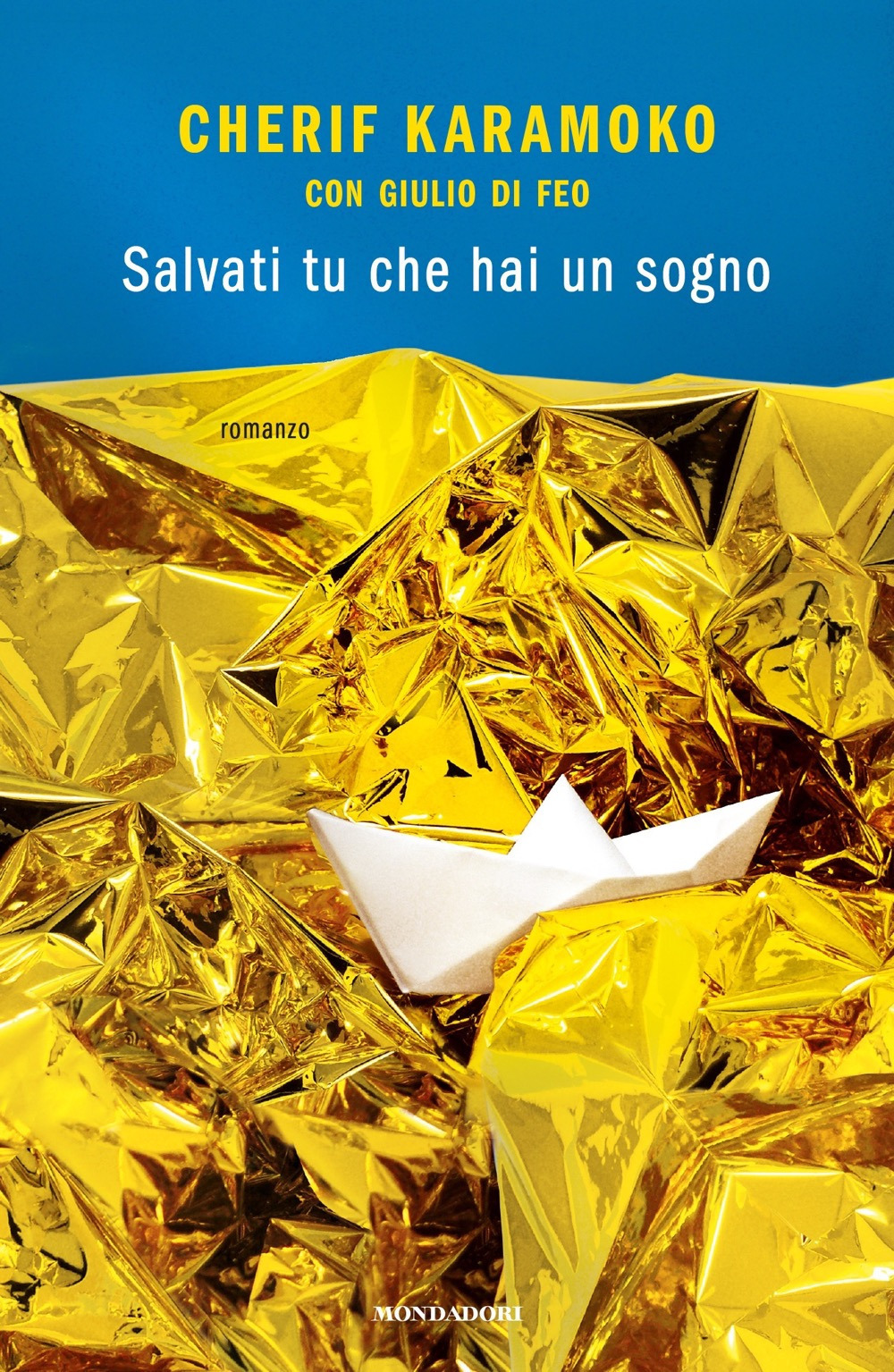 Libro Salvati tu che hai un sogno di Cherif Karamoko; Giulio Di Feo - ean 9788804727903 - Mondadori
