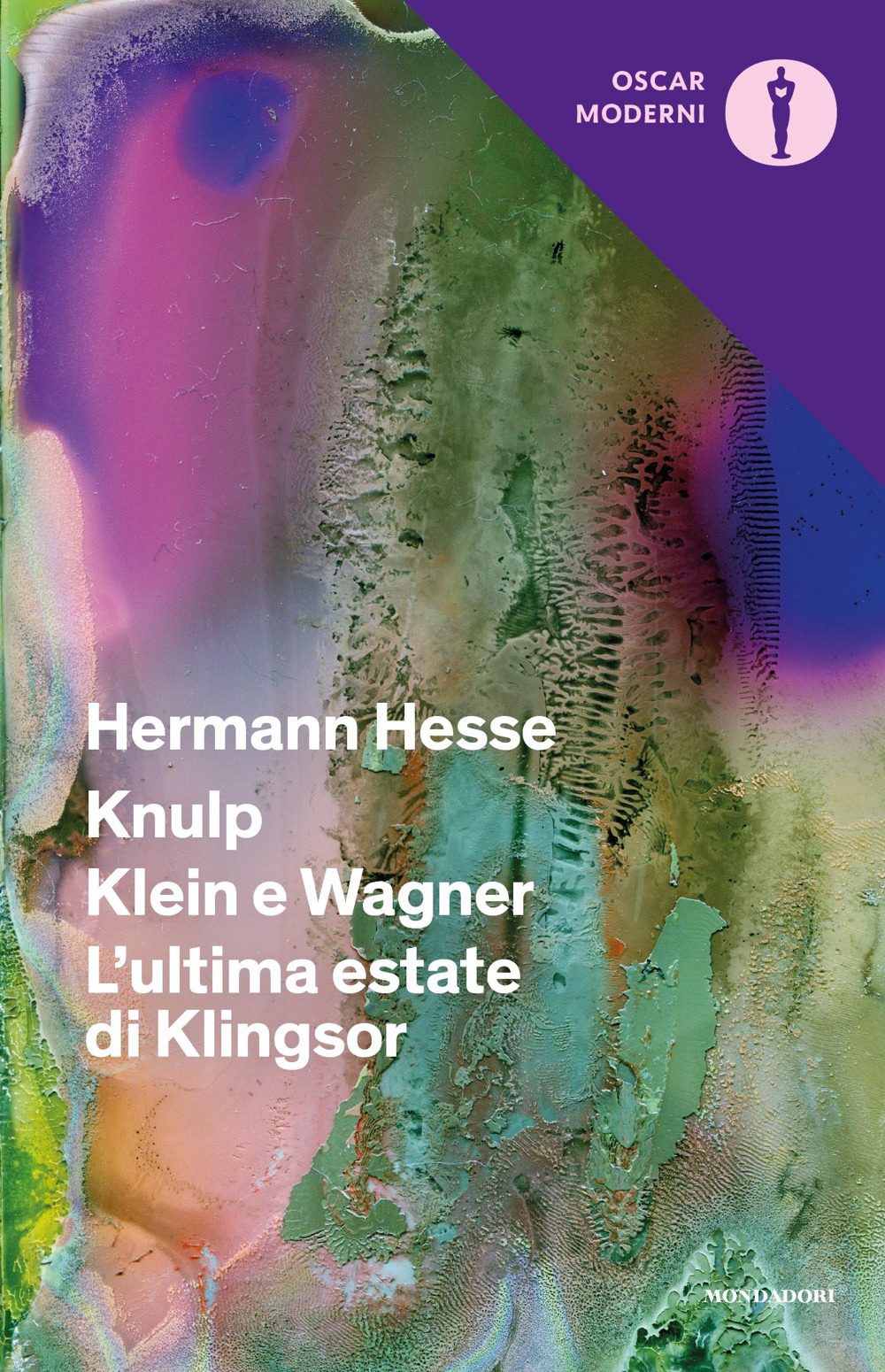 Libro Knulp-Klein e Wagner-L'ultima estate di Klingsor di Hermann Hesse - ean 9788804728238 - Mondadori