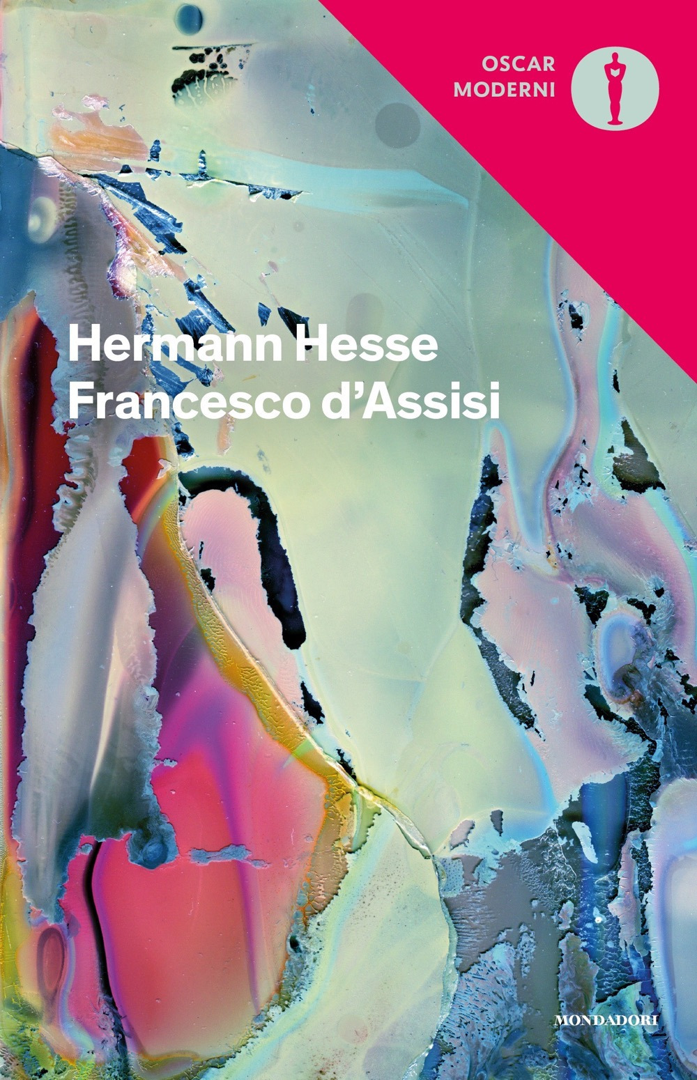Libro Francesco d'Assisi di Hermann Hesse - ean 9788804728269 - Mondadori