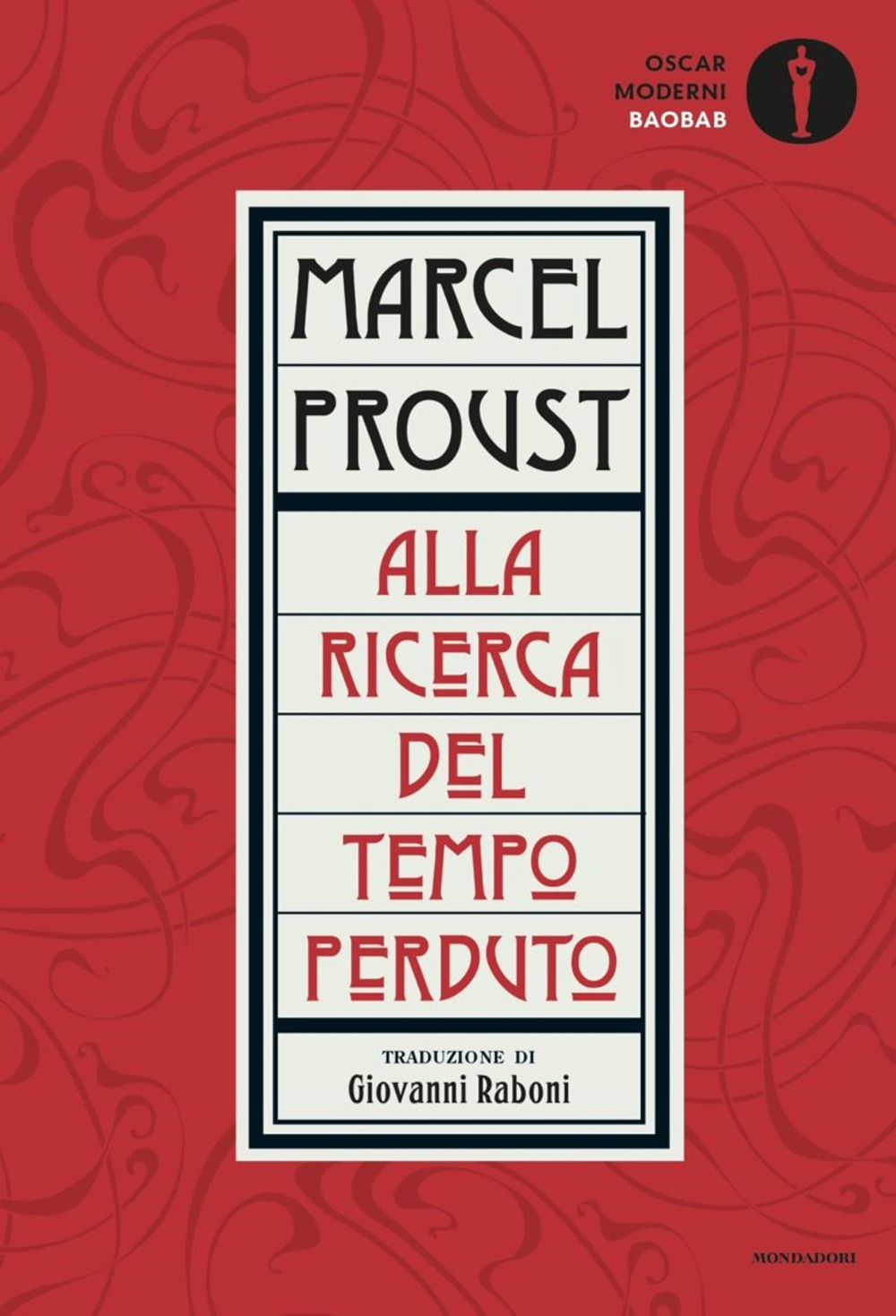 Libro Alla ricerca del tempo perduto di Marcel Proust - ean 9788804728498 - Mondadori