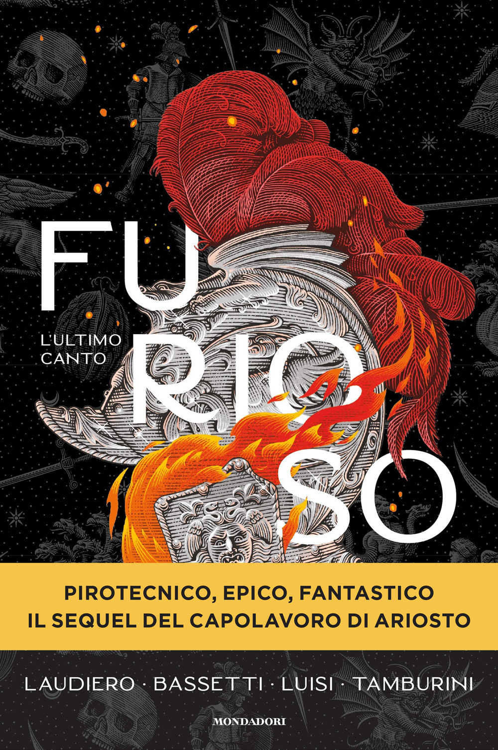 Libro Furioso. L'ultimo canto di Simone Laudiero; Carlo Bassetti; Fabrizio Luisi; Pier Mauro Tamburini - ean 9788804728511 - Mondadori
